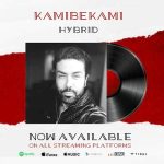دانلود آهنگ جدید Kamibekami Hybrid