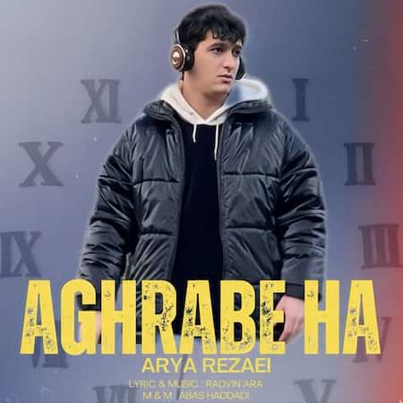 آهنگ آریا رضایی عقربه ها